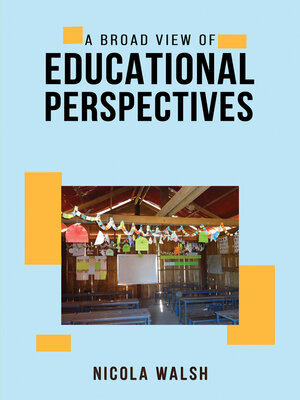 cover image of A Broad View of Educational Perspectives